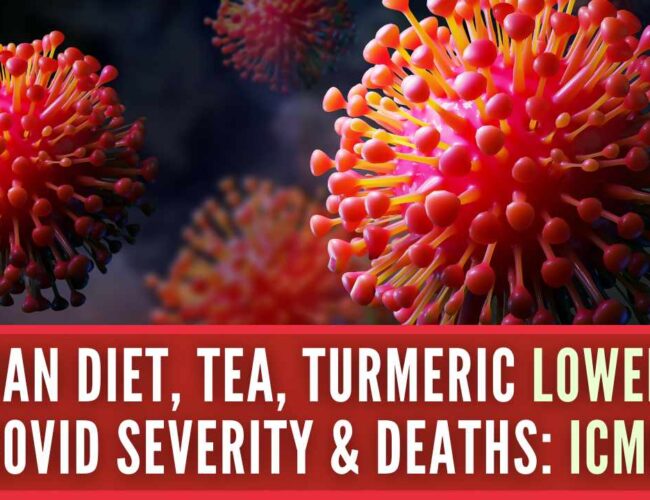 Improve your immune system: ICMR study links Indian diet, tea and turmeric to reduce COVID-19 deaths.
